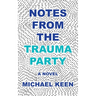 Notes from the Trauma Party
