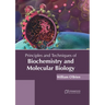 Principles and Techniques of Biochemistry and Molecular Biology