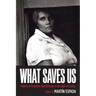 What Saves Us: Poems of Empathy and Outrage in the Age of Trump
