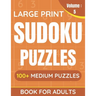 Large Print Sudoku Puzzles Book For Adults: 100+ Medium Puzzles For Adults & Seniors (Volume: 5)