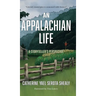 An Appalachian Life: A Storyteller's Perspective