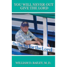 You Will Never Out Give the Lord
