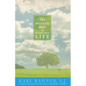 The Mystical Way in Everyday Life: Sermons, Prayers, and Essays
