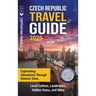 Czech Republic Travel Guide: Captivating Adventures through Historic Sites, Local Culture, Landmarks, Hidden Gems, and More