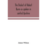 The Dialect Of Robert Burns As Spoken In Central Ayrshire