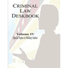Criminal Law Deskbook: Volume IV - Special Topics in Military Justice