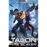 Talon The Slayer