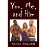 You, Me, and Him