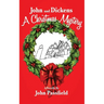 John and Dickens: A Christmas Mystery