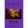 Whispering Echo Book 2: Grief and Loss: Remembering Everything