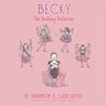 Becky: The Budding Ballerina