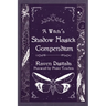 A Witch's Shadow Magick Compendium