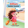 Effie's Summer Vacation