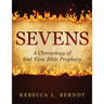 Sevens: A Chronology of End Time Bible Prophecy