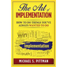 The Art of Implementation: How to do things you've always wanted to do