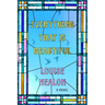 Everything That Is Beautiful