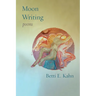 Moon Writing: Poems