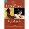 Moving Space: Women in Dance