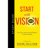 START with VISION: You Don't Have to Be Perfect to Be Amazing