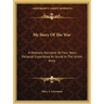 My Story Of The War: A Woman's Narrative Of Four Years Personal Experience As Nurse In The Union Army
