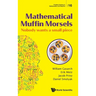 Mathematical Muffin Morsels: Nobody Wants a Small Piece