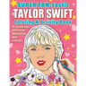 Super Fan-Tastic Taylor Swift Coloring & Activity Book: 30+ Coloring Pages, Photo Gallery, Word Searches, Mazes, & Fun Facts