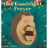 Our Goodnight Prayer: A Bedtime Book for Kids