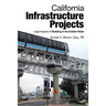 California Infrastructure Projects: Legal Aspects of Building in the Golden State