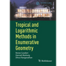 Tropical and Logarithmic Methods in Enumerative Geometry