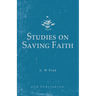 Studies on Saving Faith