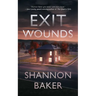 Exit Wounds