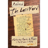 The Last Word: Collected Poetry and Prose Volume 1 (1962-1976)