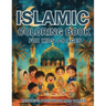 Islamic Coloring Book for Kids Ages 4-8 Inspiring Positive Islamic Values: Nurturing Young Hearts: Promoting Praying, Charity, Community, Neighborly L