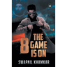 8: The Game is On
