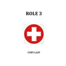 Role 3: Life in a Combat Hospital