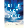 Blue Sky Gone