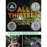 All Thirteen: The Incredible Cave Rescue of the Thai Boys' Soccer Team: (A True Story of Survival, Teamwork, and Global Rescue Efforts - For Kids Ages