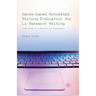 Genre-Based Automated Writing Evaluation for L2 Research Writing: From Design to Evaluation and Enhancement