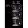 The Crisis of Political Modernism: Criticism and Ideology in Contemporary Film Theory