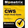 Secrets of the Cws Exam Study Guide: Cws Test Review for the Certified Wound Specialist Exam