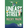 Uneasy Street: A Sweet "Enemies to Lovers" Romance