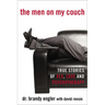 The Men on My Couch: True Stories of Sex, Love and Psychotherapy