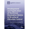 Development and Application of Nonlinear Dissipative Device in Structural Vibration Control