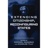 Extending Citizenship, Reconfiguring States