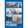 Sea Power: A Naval History, Second Edition