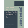 (Dis)ordered: Lies about Human Nature and the Truth That Sets Us Free