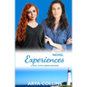Novel Experiences: A Small Town Lesbian Romance