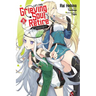 Let This Grieving Soul Retire, Vol. 8 (Manga): Woe Is the Weakling Who Leads the Strongest Party