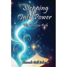 Stepping Into Power: The Intuitive Path
