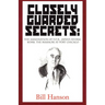 Closely Guarded Secrets:: The Assasination of F.D.R., Japan's Atomic Bomb, the Massacre at Port Chicago